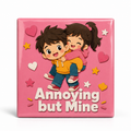Rakhi Sibling Banter Sassy Quote 2.5x2.5 in